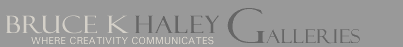 Welcome to Bruce K Haley Galleries